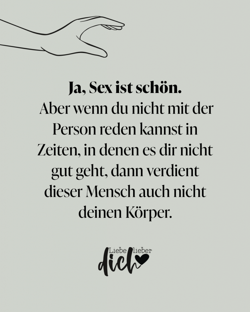 Ja Sex Ist Schön Aber Wenn Du Nicht Mit Der Person Reden Kannst In Zeiten In Denen Es Dir 3325