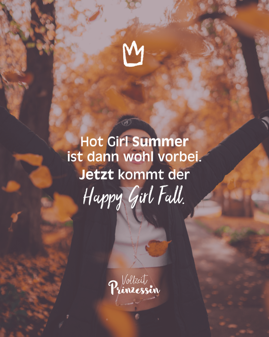 Hot Girl Summer ist dann wohl vorbei. Jetzt kommt der Happy Girl Fall.