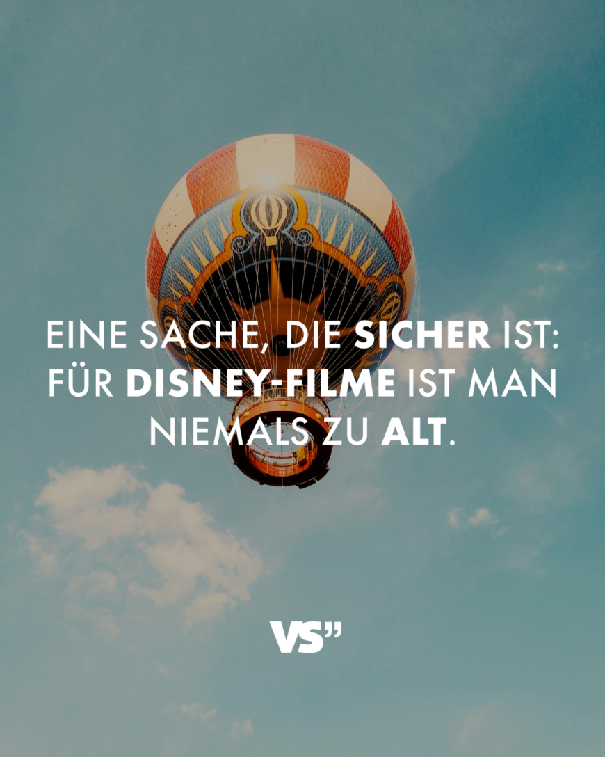 Eine Sache, die sicher ist: Für Disney-Filme ist man niemals zu alt.