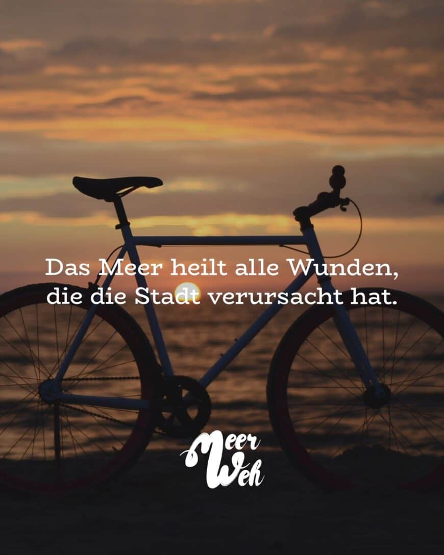 Das Meer heilt alle Wunden, die die Stadt verursacht hat.